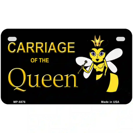 Carriage Of Queen Bee Metal Novelty License Plate 7" x 4" (MP)