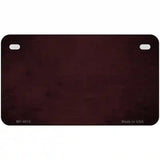 Burguny Oil Rubbed Solid Metal Novelty License Plate 7" x 4" (MP)