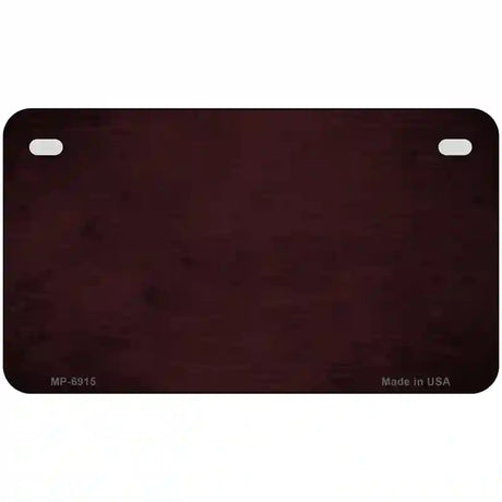 Burguny Oil Rubbed Solid Metal Novelty License Plate 7" x 4" (MP)