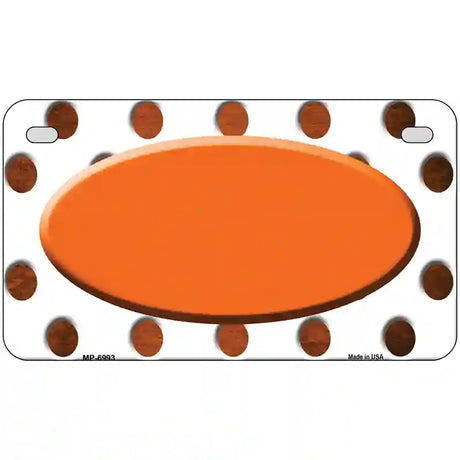 Orange White Dots Oval Oil Rubbed Metal Novelty License Plate 7" x 4" (MP)