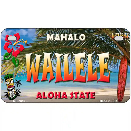 Wailele Hawaii State Novelty Metal License Plate 7" x 4" (MP)