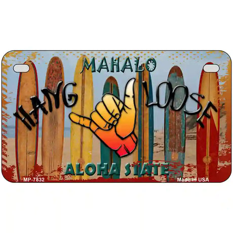 Hang Loose Surfboards Hawaii State Novelty Metal License Plate 7" x 4" (MP)