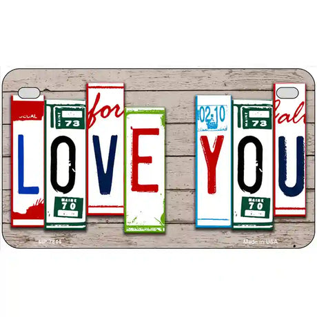 Love You License Plate Art Wood Metal Novelty License Plate 7" x 4" (MP)