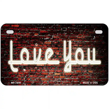 Love You On Brick Wall Novelty Metal License Plate 7" x 4" (MP)