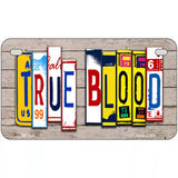 True Blood Wood License Plate Art Novelty Metal License Plate 7" x 4" (MP)