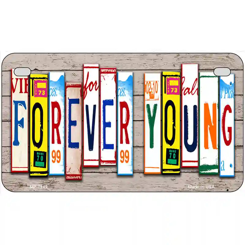 Forever Young Wood License Plate Art Novelty Metal License Plate 7" x 4" (MP)