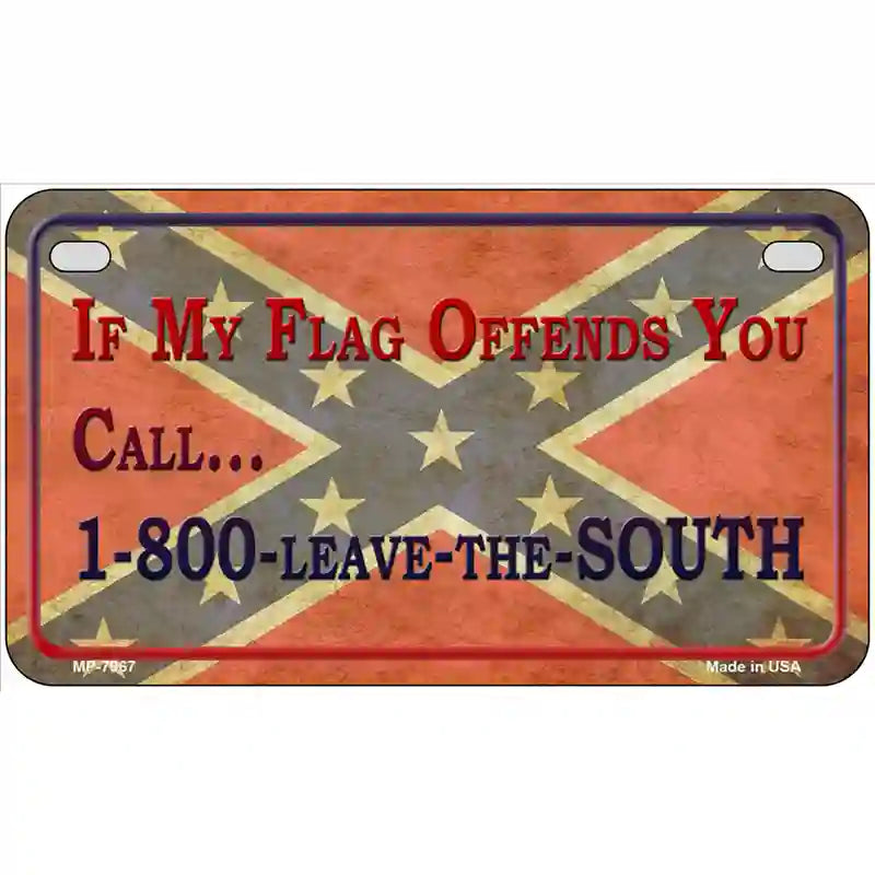 Leave The South Novelty Metal License Plate 7" x 4" (MP)