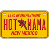 New Mexico Hot Mama Novelty Metal License Plate 7" x 4" (MP)