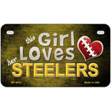 This Girl Loves Her Steelers Novelty Metal License Plate 7" x 4" (MP)