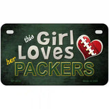 This Girl Loves Her Packers Novelty Metal License Plate 7" x 4" (MP)