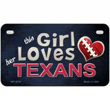 This Girl Loves Her Texans Novelty Metal License Plate 7" x 4" (MP)