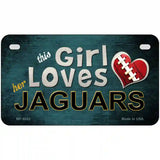 This Girl Loves Her Jaguars Novelty Metal License Plate 7" x 4" (MP)