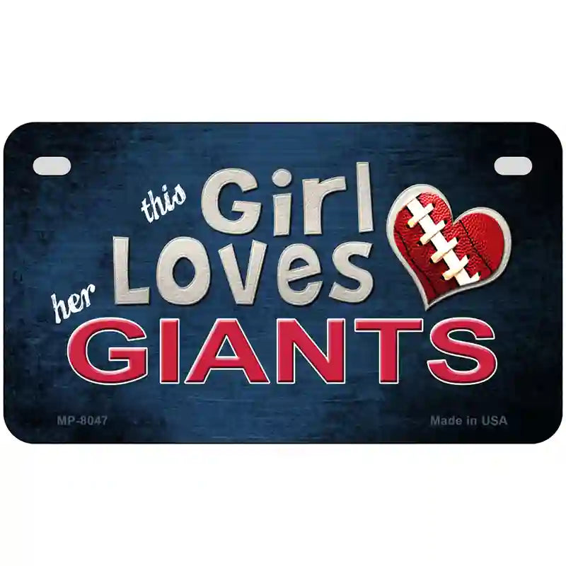 This Girl Loves Her Giants Novelty Metal License Plate 7" x 4" (MP)