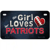 This Girl Loves Her Patriots Novelty Metal License Plate 7" x 4" (MP)