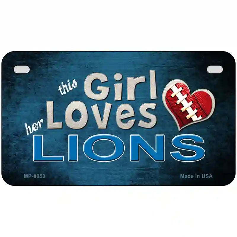 This Girl Loves Her Lions Novelty Metal License Plate 7" x 4" (MP)