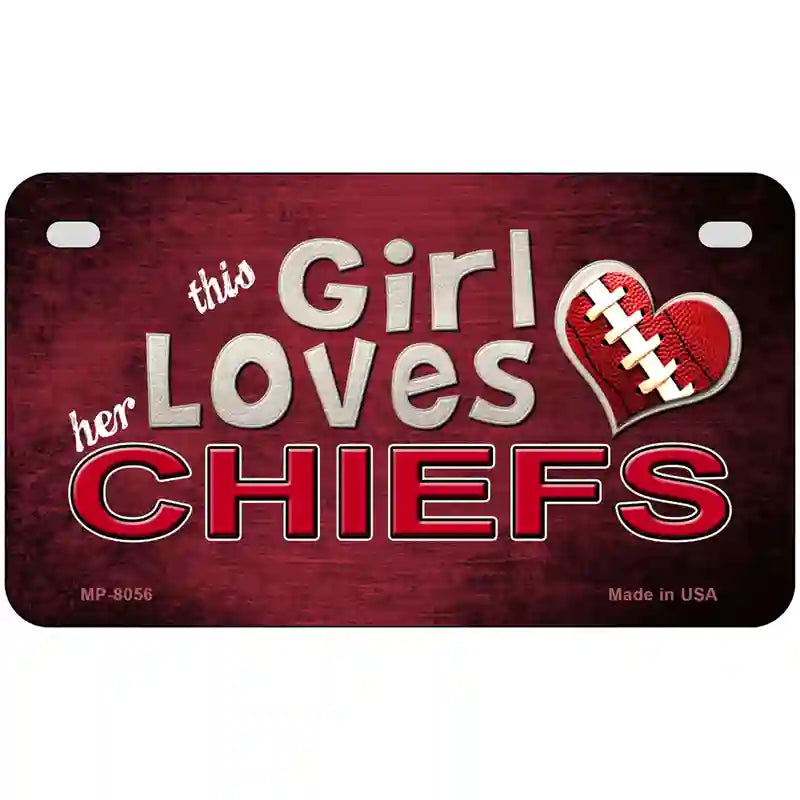 This Girl Loves Her Chiefs Novelty Metal License Plate 7" x 4" (MP)