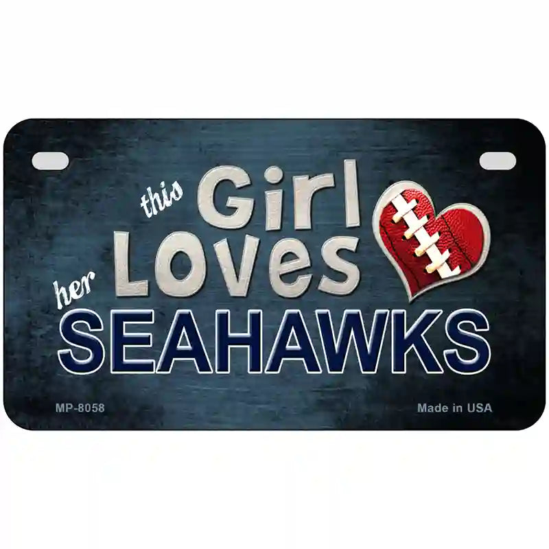 This Girl Loves Her Seahawks Novelty Metal License Plate 7" x 4" (MP)