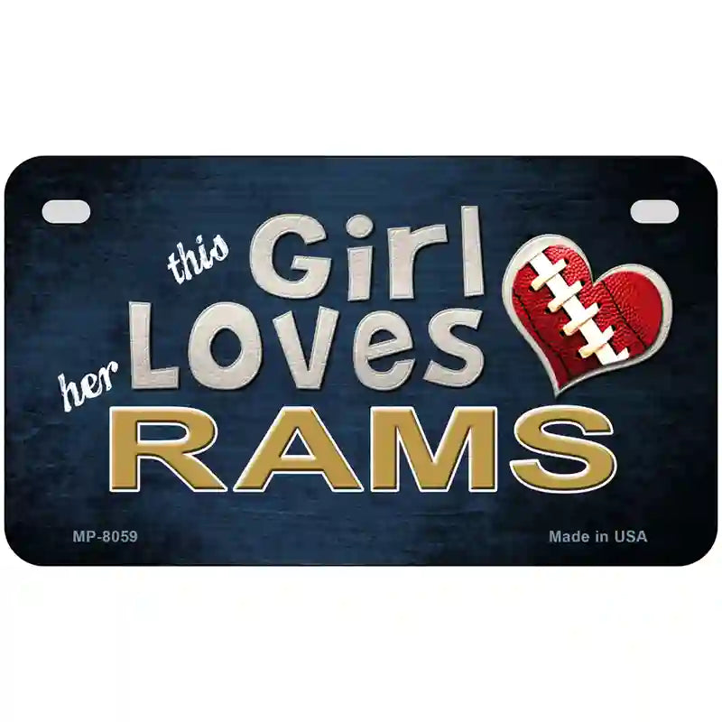 This Girl Loves Her Rams Novelty Metal License Plate 7" x 4" (MP)