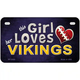 This Girl Loves Her Vikings Novelty Metal License Plate 7" x 4" (MP)