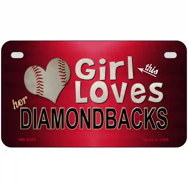 This Girl Loves Her Diamondbacks Novelty Metal License Plate 7" x 4" (MP)