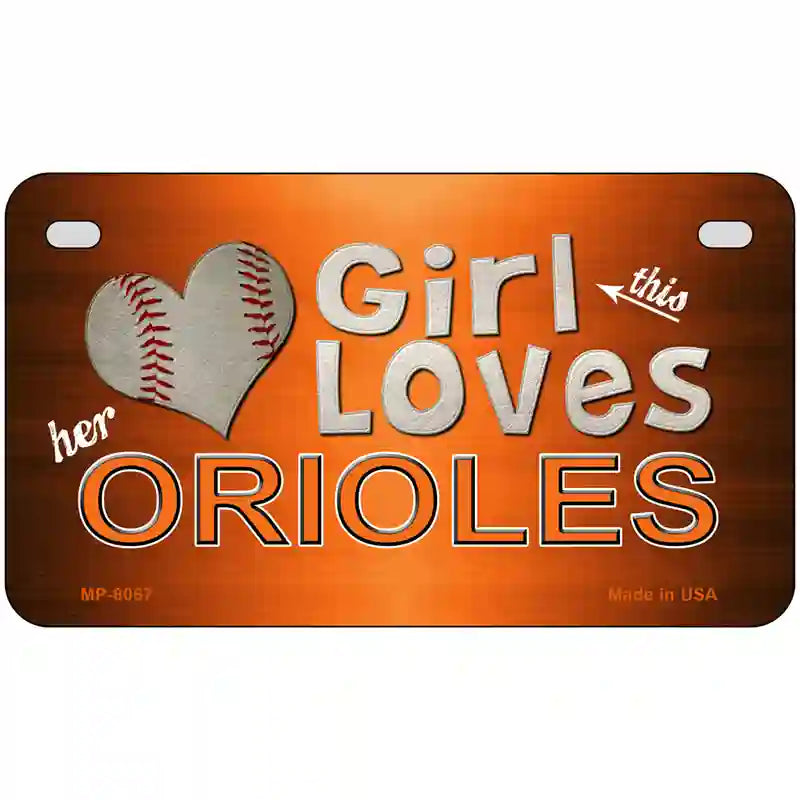 This Girl Loves Her Orioles Novelty Metal License Plate 7" x 4" (MP)