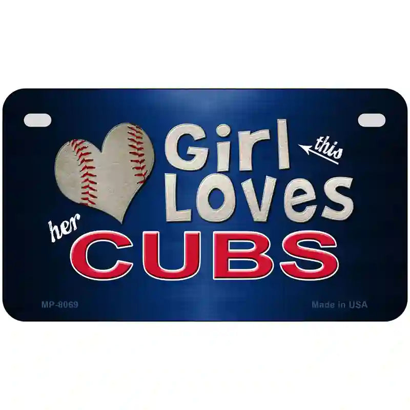 This Girl Loves Her Cubs Novelty Metal License Plate 7" x 4" (MP)