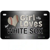 This Girl Loves Her White Sox Novelty Metal License Plate 7" x 4" (MP)