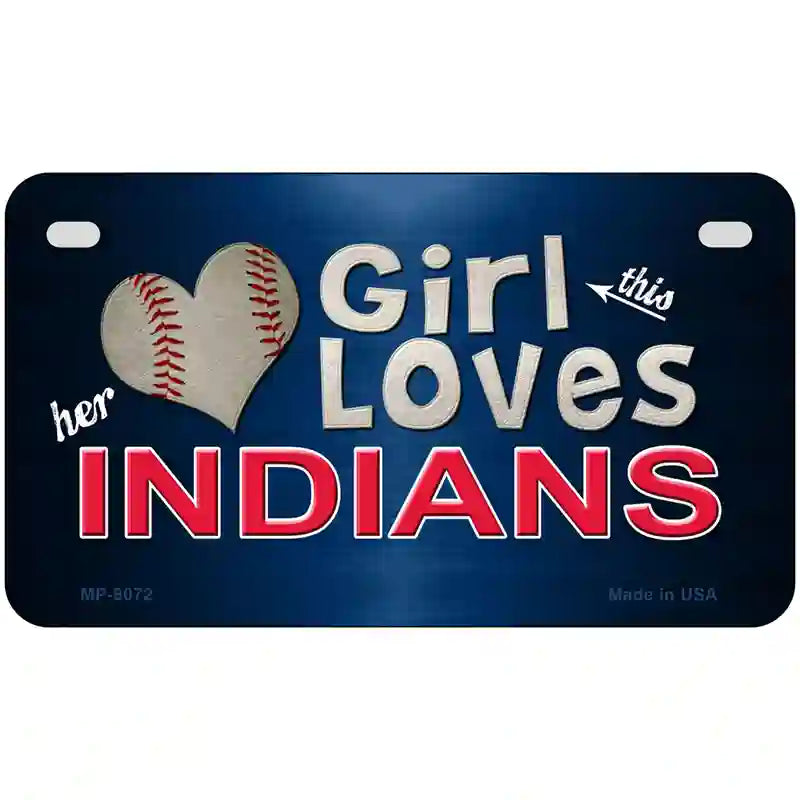 This Girl Loves Her Indians Novelty Metal License Plate 7" x 4" (MP)