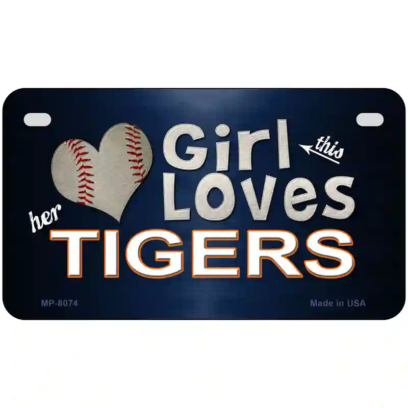 This Girl Loves Her Tigers Novelty Metal License Plate 7" x 4" (MP)