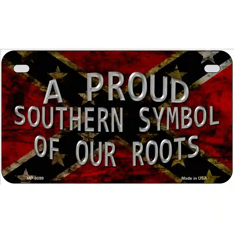 Symbol Of Our Roots Novelty Metal License Plate 7" x 4" (MP)