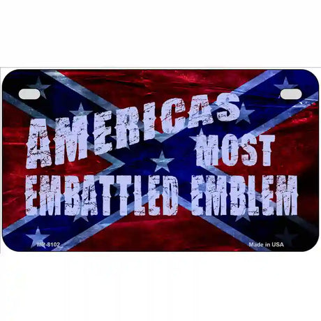 Americas Most Embattled Emblem Novelty Metal License Plate 7" x 4" (MP)