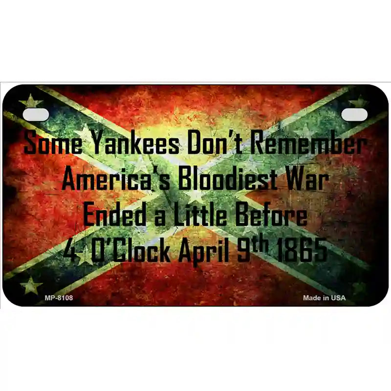 Some Yankees Dont Remember Novelty Metal License Plate 7" x 4" (MP)