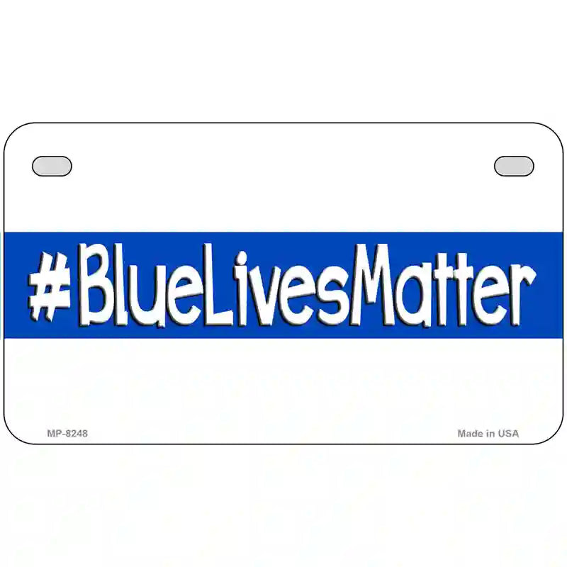 Blue Lives Matter Novelty Metal License Plate 7" x 4" (MP)