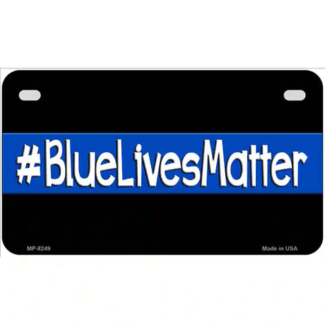 Blue Lives Matter Black Novelty Metal License Plate 7" x 4" (MP)