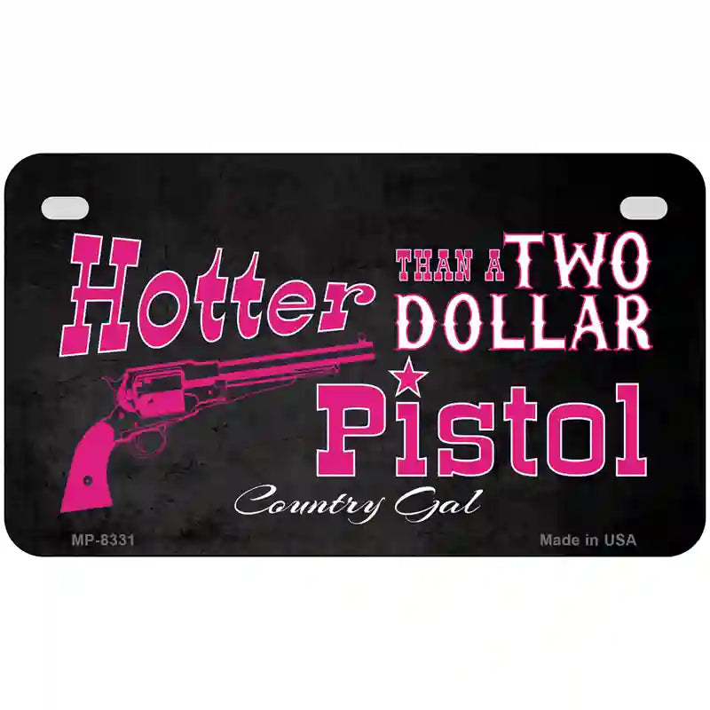 Two Dollar Pistol Novelty Metal License Plate 7" x 4" (MP)