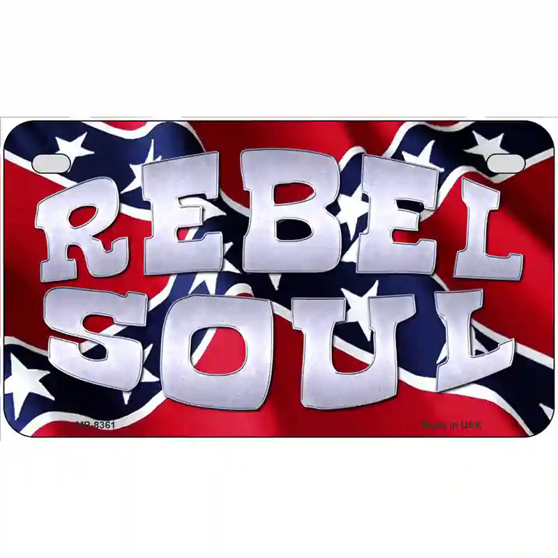 Rebel Soul Metal Novelty License Plate 7" x 4" (MP)