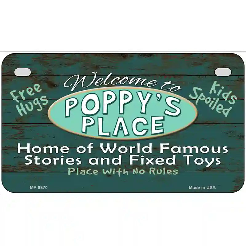 Poppys Place Metal Novelty License Plate 7" x 4" (MP)