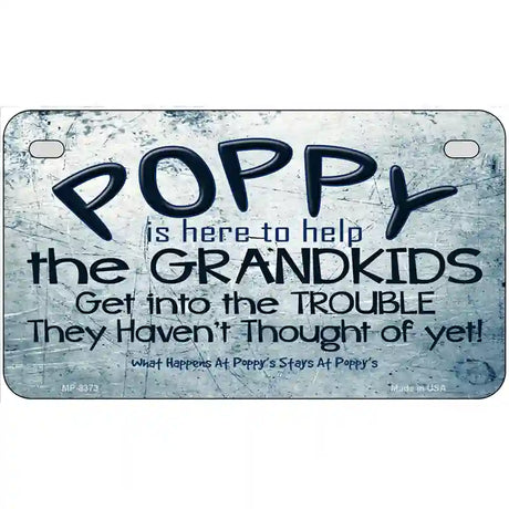 Poppy Is Here To Help Metal Novelty License Plate 7" x 4" (MP)