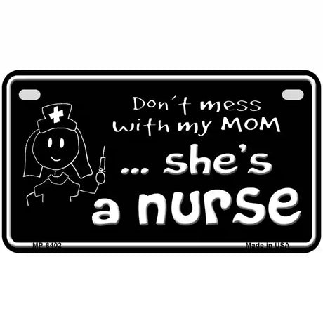 Dont Mess With My Mom Metal Novelty License Plate 7" x 4" (MP)