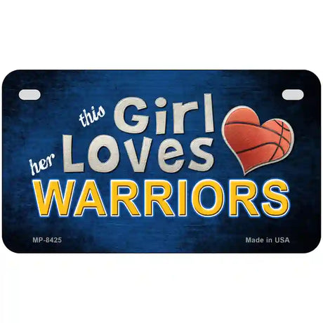 This Girl Loves Her Warriors Novelty Metal License Plate 7" x 4" (MP)