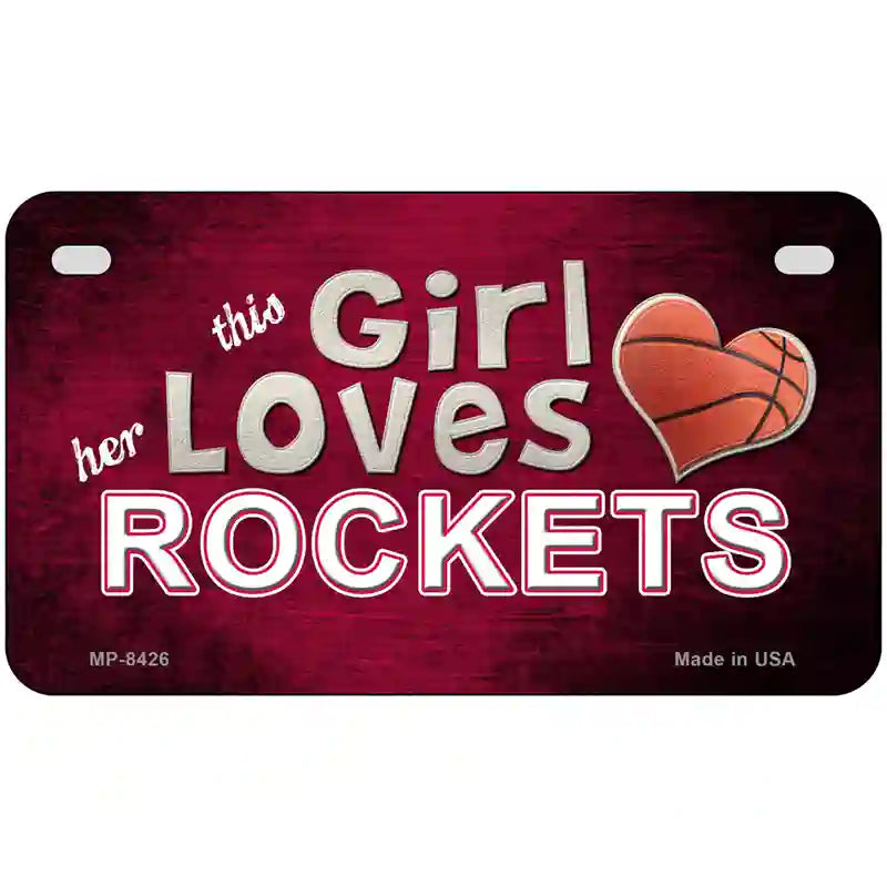 This Girl Loves Her Rockets Novelty Metal License Plate 7" x 4" (MP)