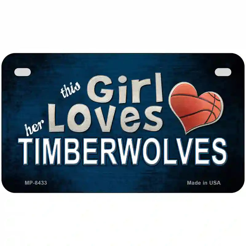 This Girl Loves Her Timberwolves Novelty Metal License Plate 7" x 4" (MP)