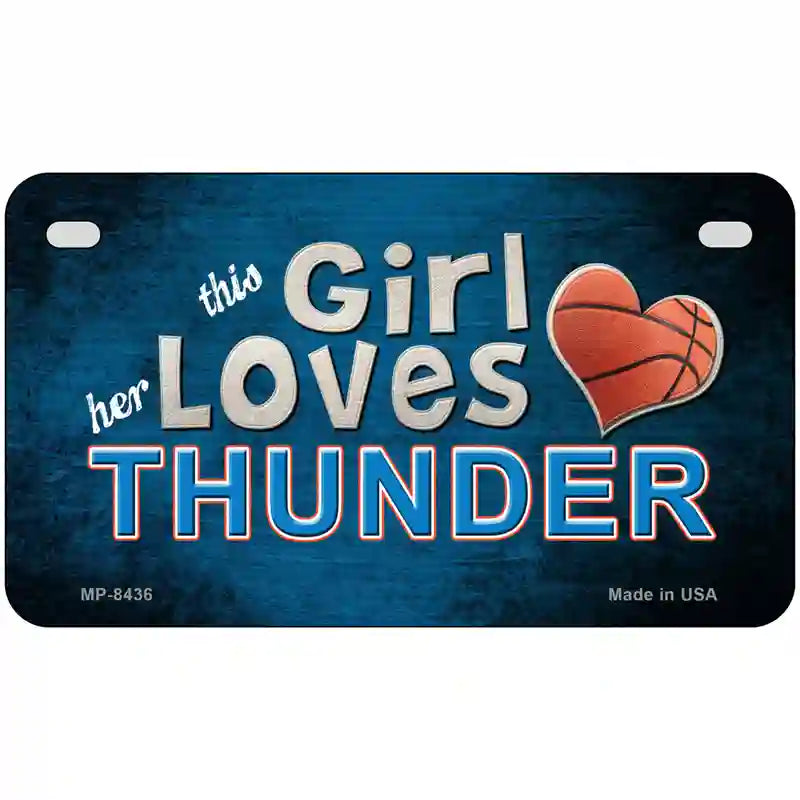 This Girl Loves Her Thunder Novelty Metal License Plate 7" x 4" (MP)