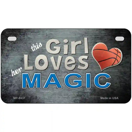 This Girl Loves Her Magic Novelty Metal License Plate 7" x 4" (MP)