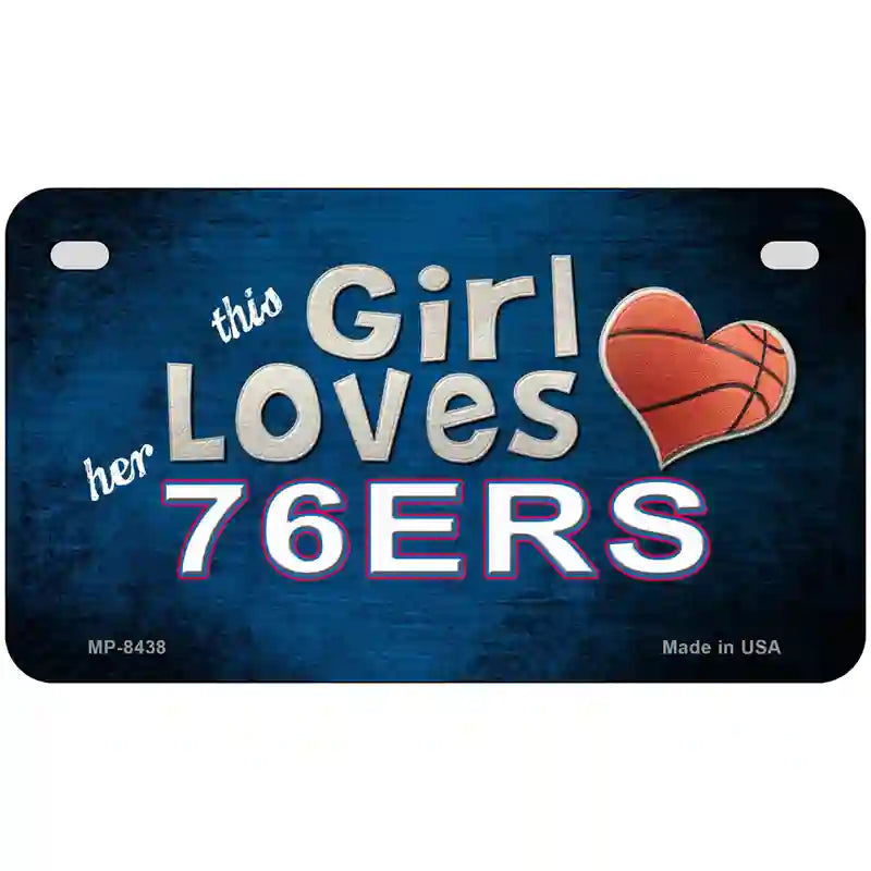 This Girl Loves Her 76ers Novelty Metal License Plate 7" x 4" (MP)