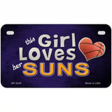 This Girl Loves Her Suns Novelty Metal License Plate 7" x 4" (MP)