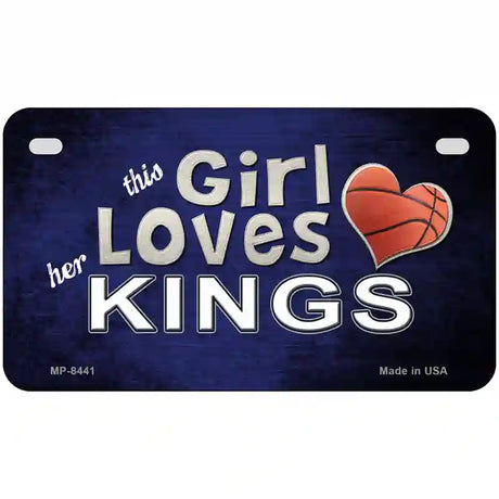 This Girl Loves Her Kings Novelty Metal License Plate 7" x 4" (MP)