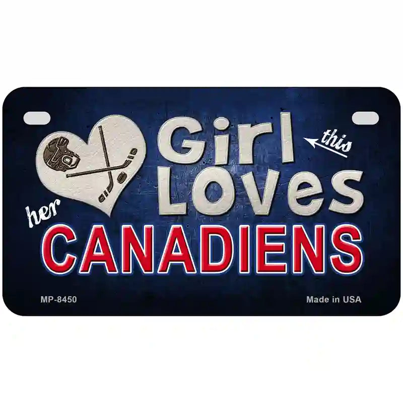 This Girl Loves Her Canadiens Novelty Metal License Plate 7" x 4" (MP)