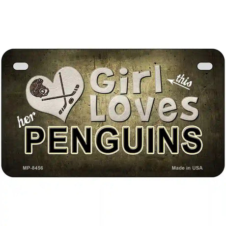 This Girl Loves Her Penguins Novelty Metal License Plate 7" x 4" (MP)