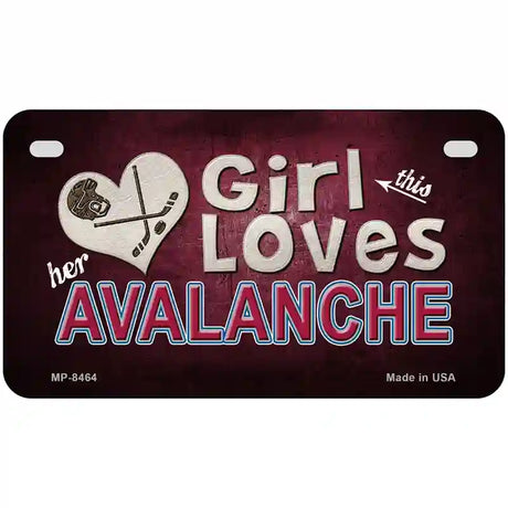 This Girl Loves Her Avalanche Novelty Metal License Plate 7" x 4" (MP)